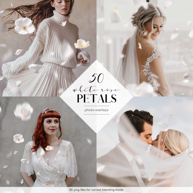 May include: A composite image featuring four photos with white rose petals. The central graphic reads "50 white rose petals photo overlays." The photos show people in white clothing, including a bride and a couple kissing. The text "50 .png files for normal blending mode" is at the bottom.