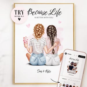Könnte beinhalten: Ein gerahmter Kunstdruck mit goldenem Rahmen zeigt zwei Frauen, die zusammen sitzen, mit dem Text "Because Life is Better With You". Eine Frau hält ein Eis. Die Namen "Sam & Kate" stehen unten.