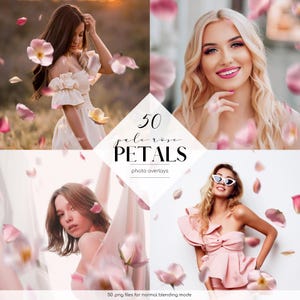 May include: A promotional image showcasing four women with pale rose petals. The image includes the text "50 pale rose petals photo overlays" and "50 .png files for normal blending mode". The women are wearing different outfits, with a soft, romantic aesthetic.