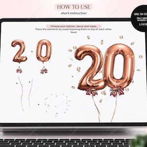 Pu&ograve; includere: Un'illustrazione digitale sullo schermo di un laptop che mostra come creare un design di palloncino 2020 utilizzando un programma di progettazione digitale. Il design include due palloncini color oro rosa, coriandoli e stringhe. Il testo sullo schermo recita "HOW TO USE", "short instruction", "Choose your balloon, decor and ropes", "Place the elements by superimposing them on top of each other", "Save!" e "USE AN EDITOR THAT SUPPORTS WORKING WITH LAYERS".