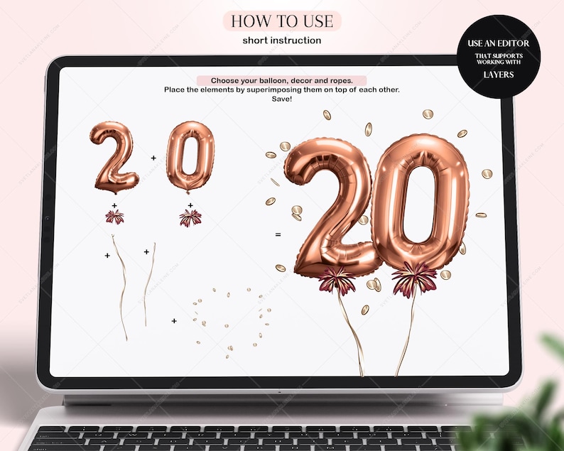 Pu&ograve; includere: Un'illustrazione digitale sullo schermo di un laptop che mostra come creare un design di palloncino 2020 utilizzando un programma di progettazione digitale. Il design include due palloncini color oro rosa, coriandoli e stringhe. Il testo sullo schermo recita "HOW TO USE", "short instruction", "Choose your balloon, decor and ropes", "Place the elements by superimposing them on top of each other", "Save!" e "USE AN EDITOR THAT SUPPORTS WORKING WITH LAYERS".
