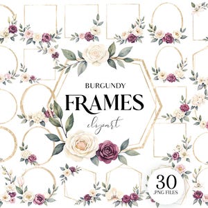 Könnte beinhalten: Eine Sammlung von Aquarell-Blumenrahmen in verschiedenen Formen, darunter Kreise, Quadrate und Sechsecke. Die Rahmen zeigen bordeauxfarbene, cremefarbene und weiße Blumen mit grünen Blättern. Der Text "BURGUNDY FRAMES clipart" ist mittig platziert.