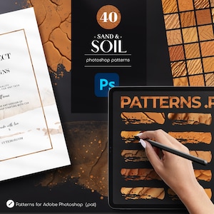 May include: A digital tablet displaying a preview of 40 Photoshop patterns featuring various textures of sand and soil. The text "40 - SAND & - SOIL photoshop patterns" is displayed on the tablet. The text "Patterns for Adobe Photoshop (.pat)" is displayed below the tablet.