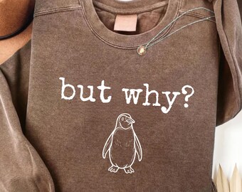 Maar waarom pinguïn png, nihilistische pinguïn png, existentiële angst png, sarcastische winter png, shirt geestelijke gezondheid humor, trendy memebestand