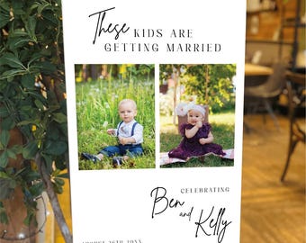 Photo Wedding Welcome Sign “These Kids Are Getting Married” | Printed Welcome Board 24x36 / A1 | Fast UK Delivery