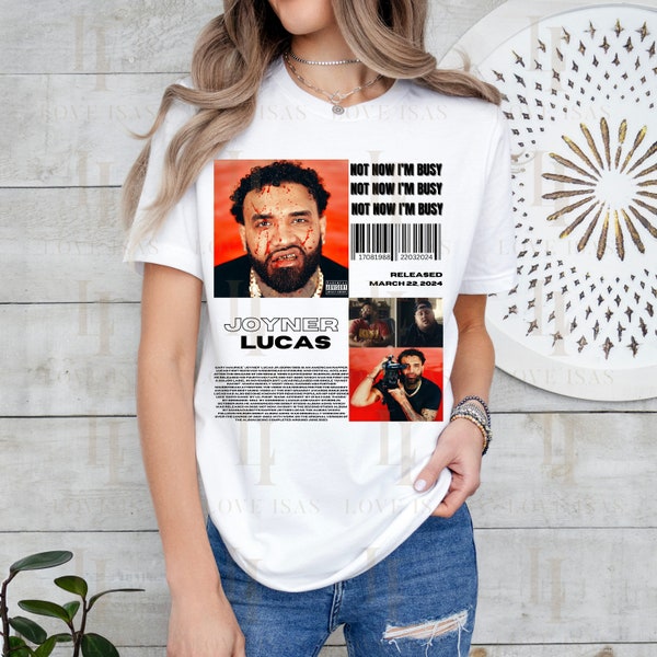 Vintage Joyner Lucas Shirt,Joyner Lucas Album Shirt,Not Now I'm Busy Album Shirt,Artist Album TShirt,Rap Music Shirt,Joyner Lucas Merch,Tour