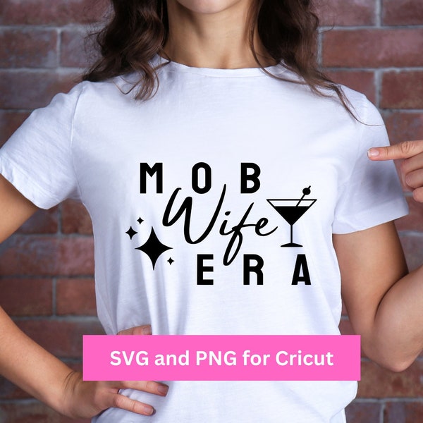 Mob Wife Era svg, Trendy Mob Wife cut file for Cricut, mob wife svg, mom wife png, mob wife era