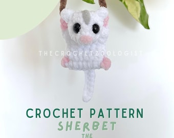 Sugar Glider Crochet Pattern: Sherbet Charmimal Car/Bag Charm (PDF Pattern)