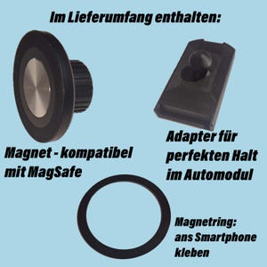 May include: A product set for a car phone mount, including a black magnetic mount, a black adapter, and a black adhesive ring. Text on the image reads: "Magnet-kompatibel mit MagSafe" and "Adapter f&uuml;r perfekten Halt im Automodul."