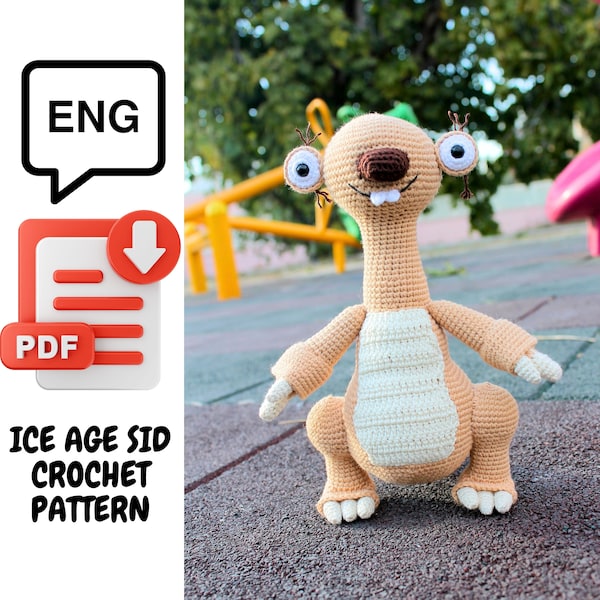 Create Your Own Sid Crochet- Ice Age Pattern for Gift - Handcrafted Toy Making