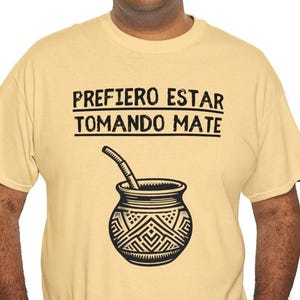 Koszula Yerba Mate, Prefiero Estar Tomando Mate, prezent dla miłośnika Yerba Mate, Español, herbata, kawa, Urugwaj, hiszpański, koszulka unisex z grubej bawełny