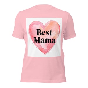 Love Joy Unisex Best Mama T-Shirt