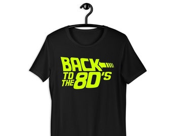 Back To The 80s Tee Shirt, Neon Green, 80s Fancy Dress, Party Costume, Love 1980s, Gift For Him, Gift For Her, Music, Gig, Men Women T-Shirt