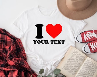 Personalised I Love T-Shirt, Custom Text or Name, Group Event Party Shirts, Gift for Him/Her, Birthday Christmas, Men Women Kids Youth Tees