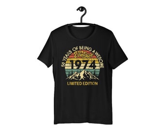 Vintage 1974 T-Shirt, 50th Birthday Tshirt, Limited Edition, 50 Years of being Awesome Shirt, Gift for Him, Gift for Her, Men, Women, Top