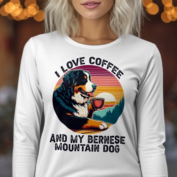 Custom Pet Name I Love Coffee and My Bernese Mountain Dog Long Sleeve, Vintage Berner Dog Coffee Lover, Gift for Berner Owner Coffee Addict