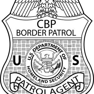 May include: Black and white illustration of a badge with an eagle, the text "CBP BORDER PATROL", and the seal of the U.S. Department of Homeland Security. The text "PATROL AGENT" is wrapped around the seal.