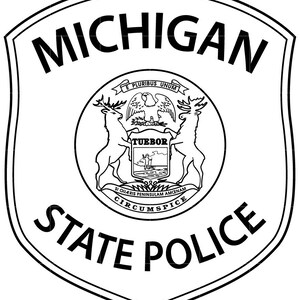 May include: Black and white illustration of the Michigan State Police badge. The badge features the state seal of Michigan with the words "E Pluribus Unum", "Tuebor", "Si Quaeris Peninsulam Amoenam", and "Circumspice". The words "Michigan State Police" are written in a bold, black font around the seal.