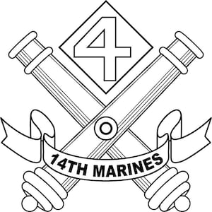 May include: Black and white line drawing of a military insignia. The insignia features two crossed cannons with a ribbon that reads "14th Marines". A diamond shape with the number "4" inside is centered above the cannons.