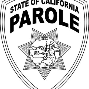 May include: A black and white State of California Parole badge. The badge is shield-shaped with the words "STATE OF CALIFORNIA" at the top and "PAROLE" in large, bold letters. A star-shaped emblem in the center features a landscape and the word "EUREKA".