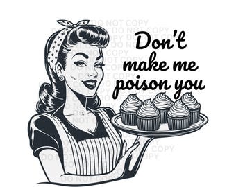 Retro Housewife Cupcakes PNG, Funny Sarcastic Design (Digital Download)