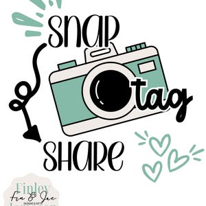 May include: A black and white graphic design with a camera, arrow, and hearts. The text "snap, tag, share" is written in a stylized font. The text "Finley Fin & Jac Designs & Gifts Jameson" is written in a cursive font.