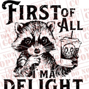 Ich bin ein Entzücker png, Trash Panda png, Waschbär PNG, zum schneiden oder drucken. Sublimation