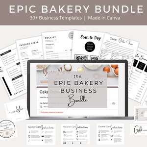 May include: A laptop screen displaying a graphic for "The Epic Bakery Business Bundle" with a background image of flour, eggs, and a bowl. The text "Cake Order Business Bundle" is in a white box with a gray background. The text "Use this order form to work with all of your clients.  This form can be used with any digital platform.  Not all questions are required.  * indicates required question" is below the white box.  The laptop is surrounded by various printable business templates for a bakery, including a price list, invoice, receipt, scan to pay, cake order form, thank you card, gift certificate, and care instructions for cakes, macarons, and cookies.