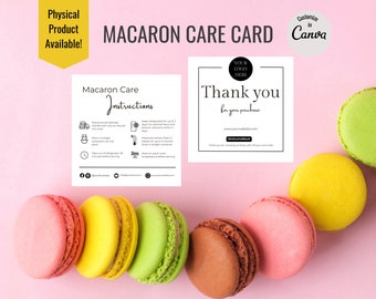 May include: A white card with the text "Macaron Care Card" in black. The card is divided into two sections. The left section has the text "Macaron Care Instructions" and includes icons and instructions for storing and handling macarons. The right section has the text "Thank you for your purchase" and includes a space for a logo. The card is surrounded by colourful macarons on a pink background.