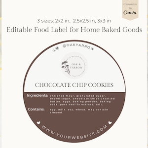 以下が含まれることがあります： 「Chocolate Chip Cookies」の文字が入った、丸い茶色の自家製焼き菓子用食品ラベル。 ラベルには材料とアレルゲン情報が記載されています。 サイズは5.08x5.08 cm、6.35x6.35 cm、7.62x7.62 cmで利用できます。 「Customize in Canva」の文字も含まれています。
