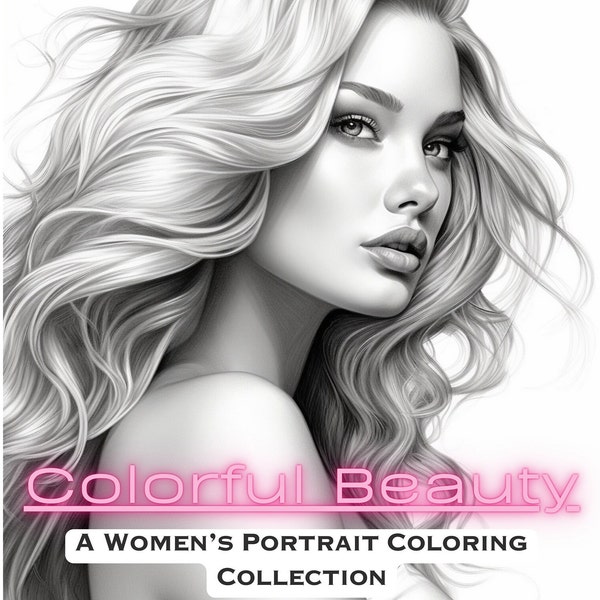 Colorful Beauty: A Women's Portrait Coloring Book