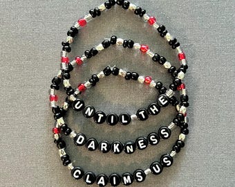 Until the Darkness | inspired | bracelet