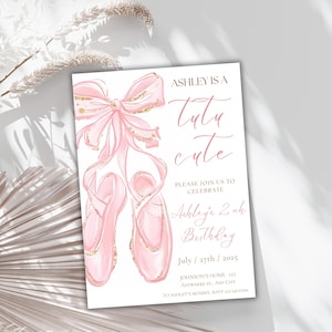 May include: Pink and gold tutu cute birthday invitation featuring a pair of pink ballet shoes with gold glitter. The text reads "Ashley is a Tutu Cute. Please join us to celebrate Ashley's 2nd Birthday. July 27th, 2025. Johnson's Home 123 Anywhere St., Any City. To Ashley's Mommy, RSVP (23-6