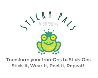 Sticky Pals is here! It’s a special adhesive that turns IRON-ON designs into temporary, reusable designs for your wearables- forever!