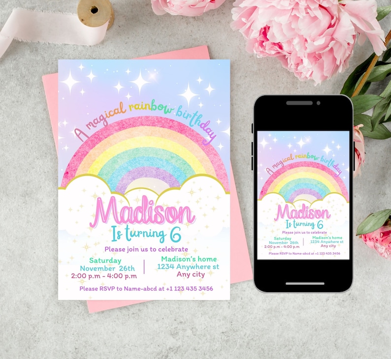 May include: A rainbow birthday party invitation with a colorful rainbow, clouds, and stars. The invitation says "A magical rainbow birthday" and "Madison is turning 6". It includes the date, time, and location of the party.