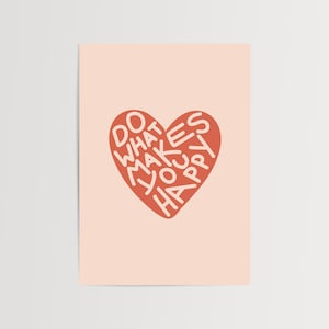 Fai Ciò che Ti Rende Felice Poster, Arte Murale Moderna Decorazione Eclettrica Contemporanea, Stampa Artistica con Citazione per Ogni Stanza
