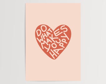 Do What Makes You Happy Print: Trendy Eclectic Quote Art (Unframed)