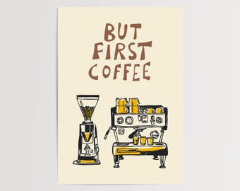 But First Coffee Print: Minimalist Kitchen Art (Unframed)