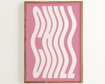Pink Chill Print: Wavy Retro Typography, Minimalist Home Decor