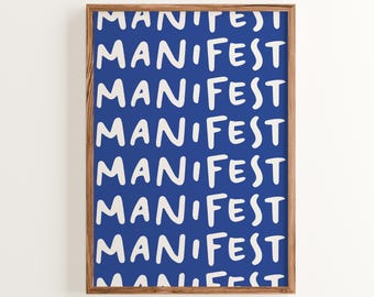 Manifest Print: Blue Typography, Modern Inspirational Wall Art