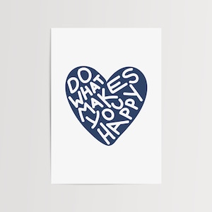 Blue Heart Do What Makes You Happy Poster Arte murale moderna alla moda Decorazione eclettica Stampa eccentrica per ogni stanza Ufficio Dormitorio Galleria Y2K