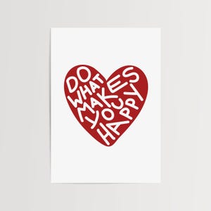 Fai ciò che ti rende felice Poster rosso Arte murale moderna alla moda Decorazione eclettica Stampa eccentrica per ogni stanza Ufficio Dormitorio Galleria Y2K