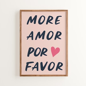 Stampa artistica More Amor Por Favor, poster d'amore spagnolo, graziosa decorazione da parete, citazione ispiratrice, arte colorata per la stanza, poster regalo