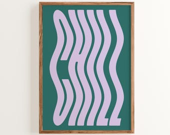 Funky Chill Print: Wavy Lettering, Modern Dorm Decor