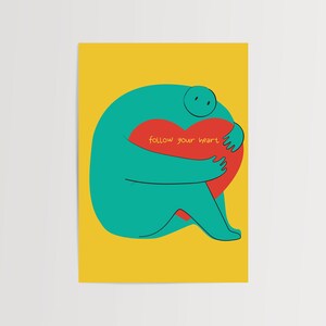 Follow Your Heart Wall Art Poster - Inspirierende Dekoration für Schlafzimmer, Wohnheim oder Wohnzimmer - Blaugrüner Charakter mit rotem Herz, positive Kunst