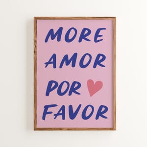 More Amor Por Favor Art Print, Spanish Love Poster, Cute Wall Decor, Inspirational Quote, Colorful Room Art, Gift For Couples