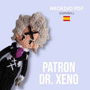 Puede incluir: Muñeco de ganchillo de Dr. Xeno, con un traje negro, camisa blanca y corbata morada. El muñeco tiene pelo gris y un diseño en forma de cruz en la cara. La imagen incluye el texto "PATRON DR. XENO" y "ARCHIVO PDF (ESPAÑOL)".
