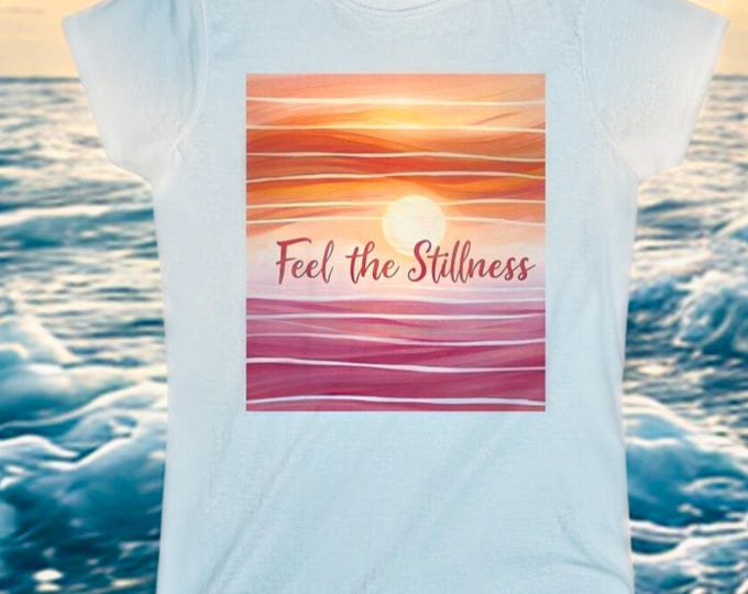 “Feel the Stillness” Women's T-Shirt – Soft and relaxed style, ideal for yoga, meditation, or as a gift for someone seeking calm