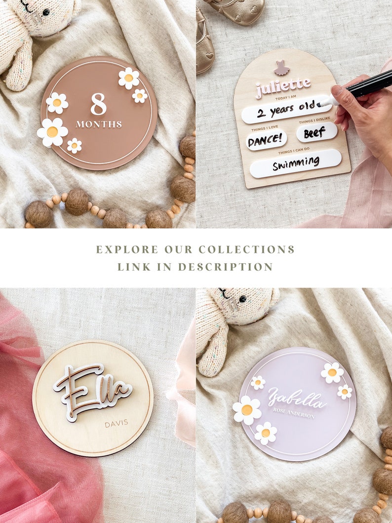 May include: A collection of personalized baby and toddler items. Includes a brown circular sign with the text "8 MONTHS" and daisy accents, a wooden sign with the name "Juliette", and two other personalized signs with names. The text "EXPLORE OUR COLLECTIONS LINK IN DESCRIPTION" is also visible.