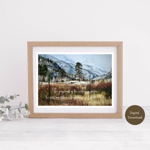May include: A printable art print featuring a scenic landscape with snow-capped mountains, a lone tree, and a quote from the Bible: "The grasslands of the wilderness will flourish; the hills will be clothed with gladness." Psalm 65:12